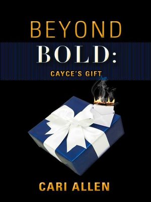 cover image of BEYOND BOLD: Cayce's Gift